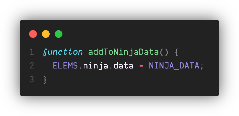 A function titled "addToNinjaData" which sets the data attribute of the ninja element to the NINJA_DATA array.